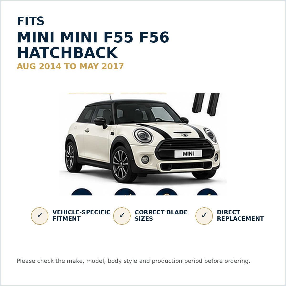 MINI MINI F55 F56 Hatchback Aug 2014 to May 2017 Wiper Blade Set