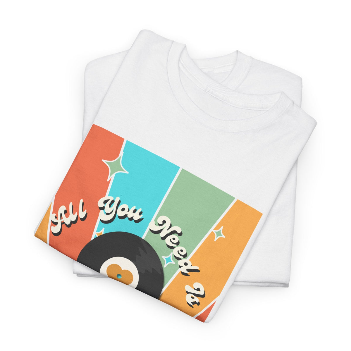All You Need Is Vinyl T-Shirt