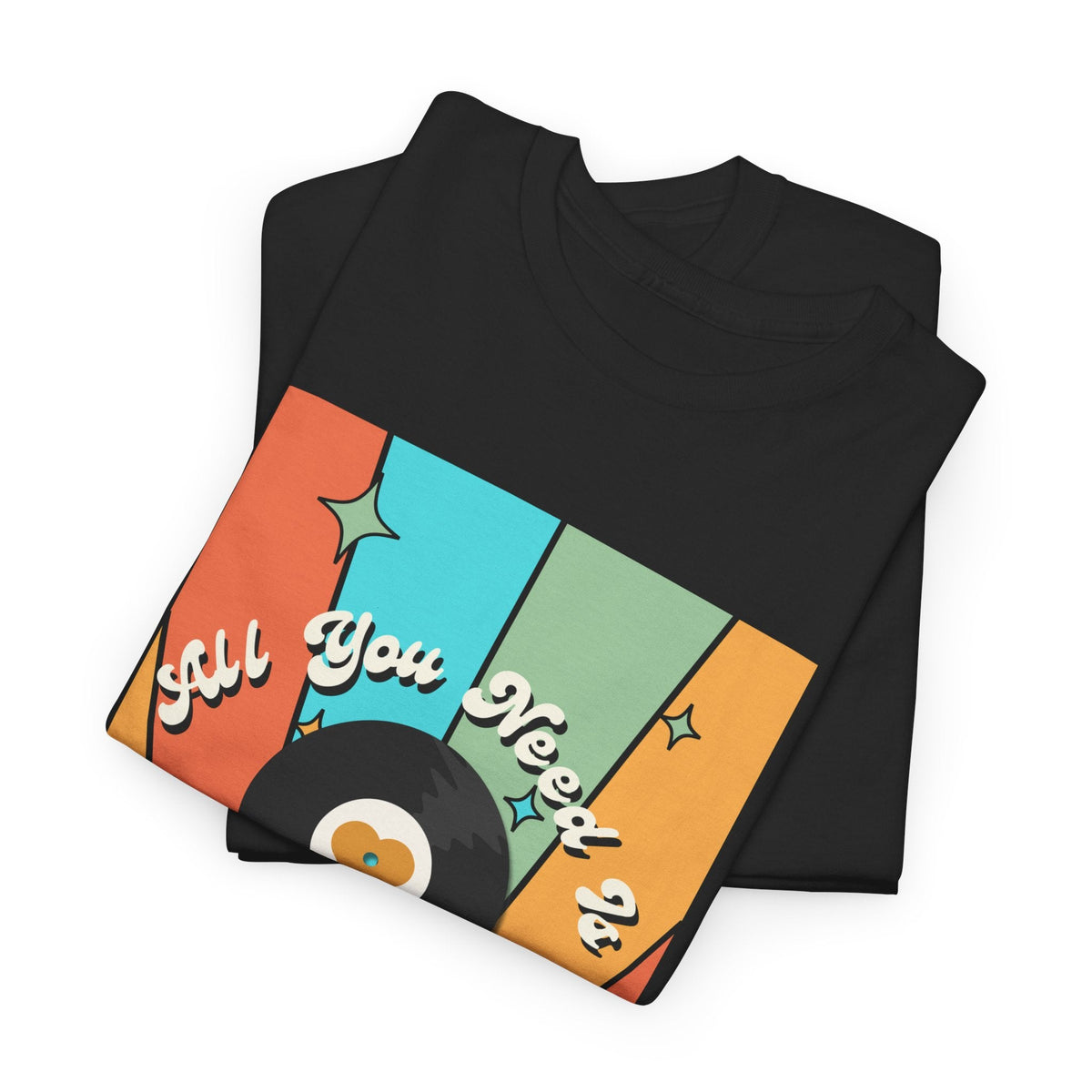 All You Need Is Vinyl T-Shirt