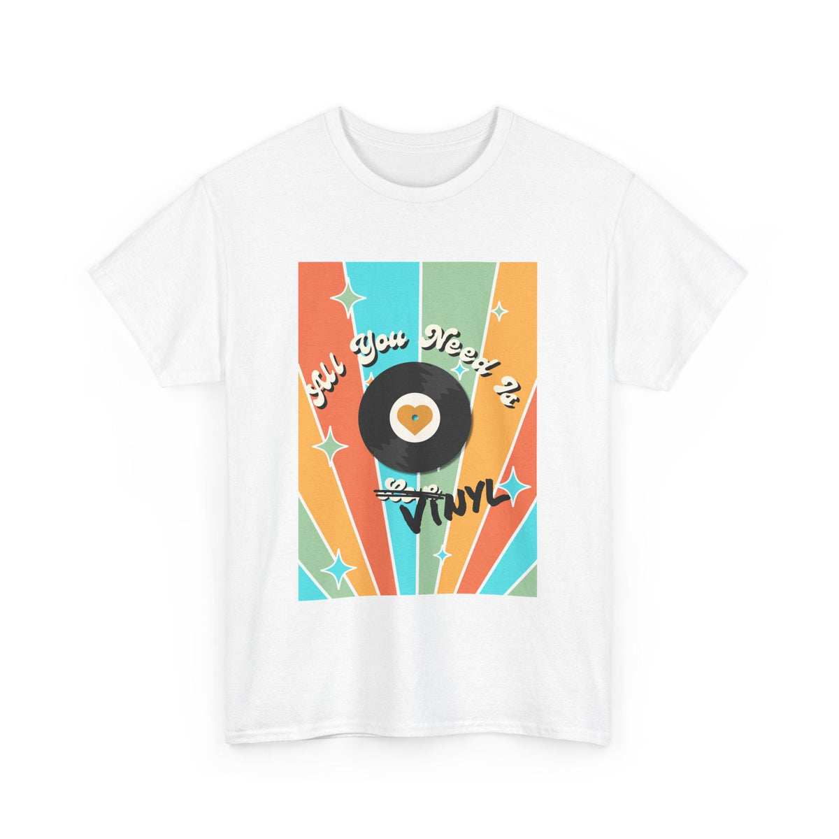 All You Need Is Vinyl T-Shirt