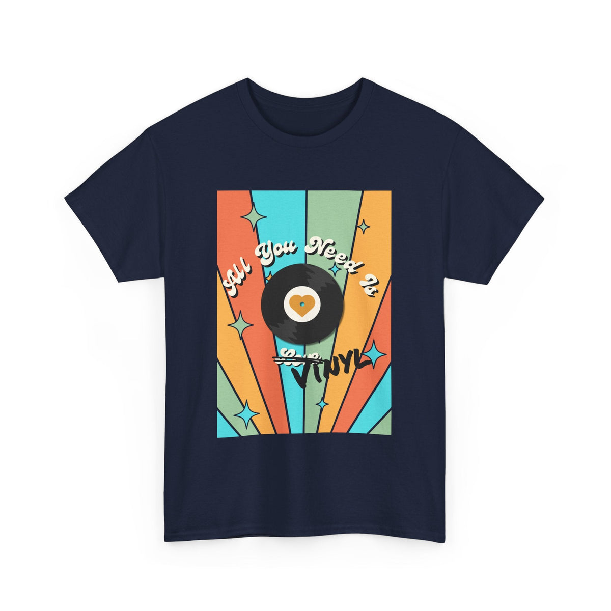 All You Need Is Vinyl T-Shirt