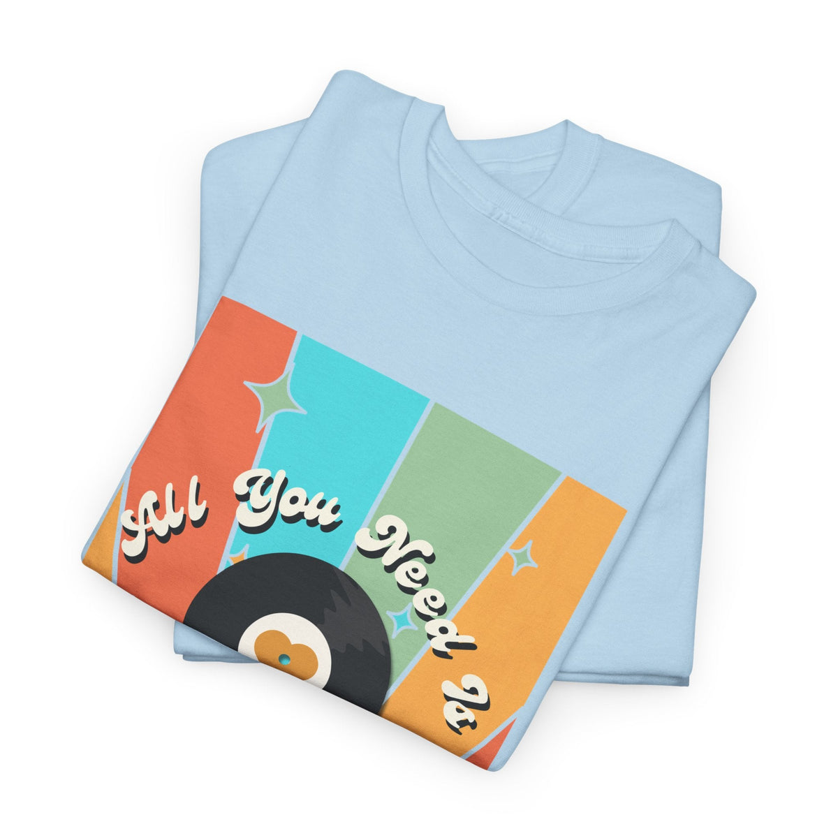 All You Need Is Vinyl T-Shirt