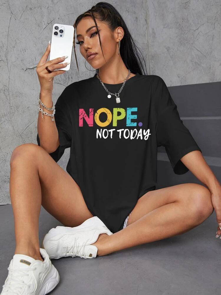 Ladies Oversized  Nope Not Today Short Sleeves T Shirt Top
