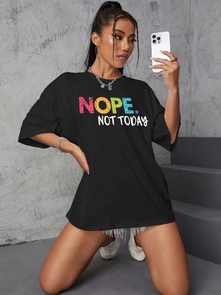 Ladies Oversized  Nope Not Today Short Sleeves T Shirt Top