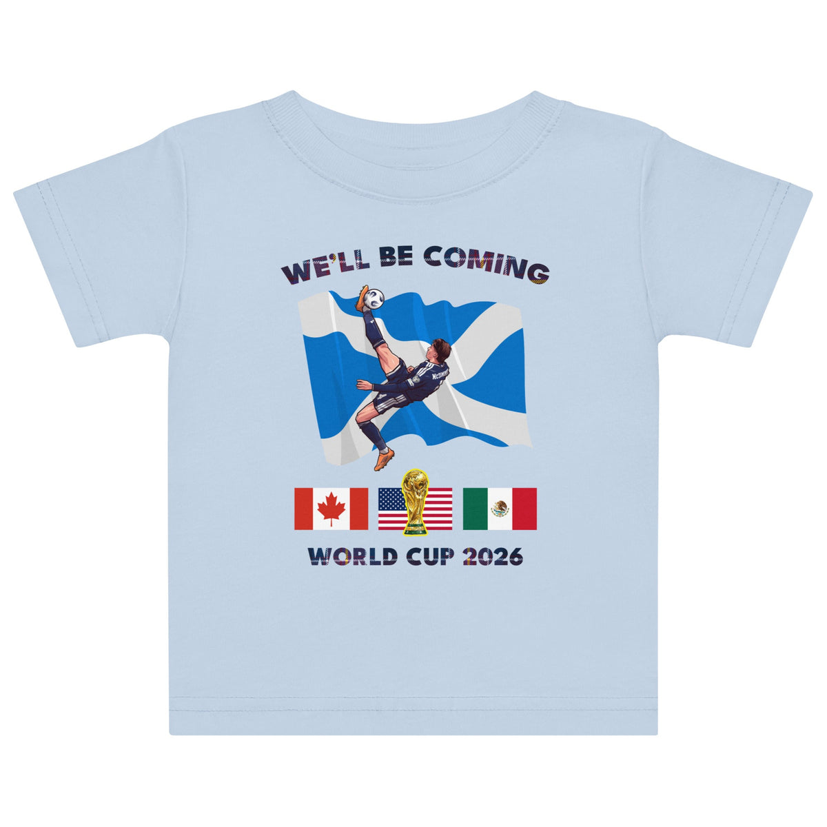 0-24 Months Scotland World Cup Shirt – We'll Be Coming 2026 Football T-Shirt