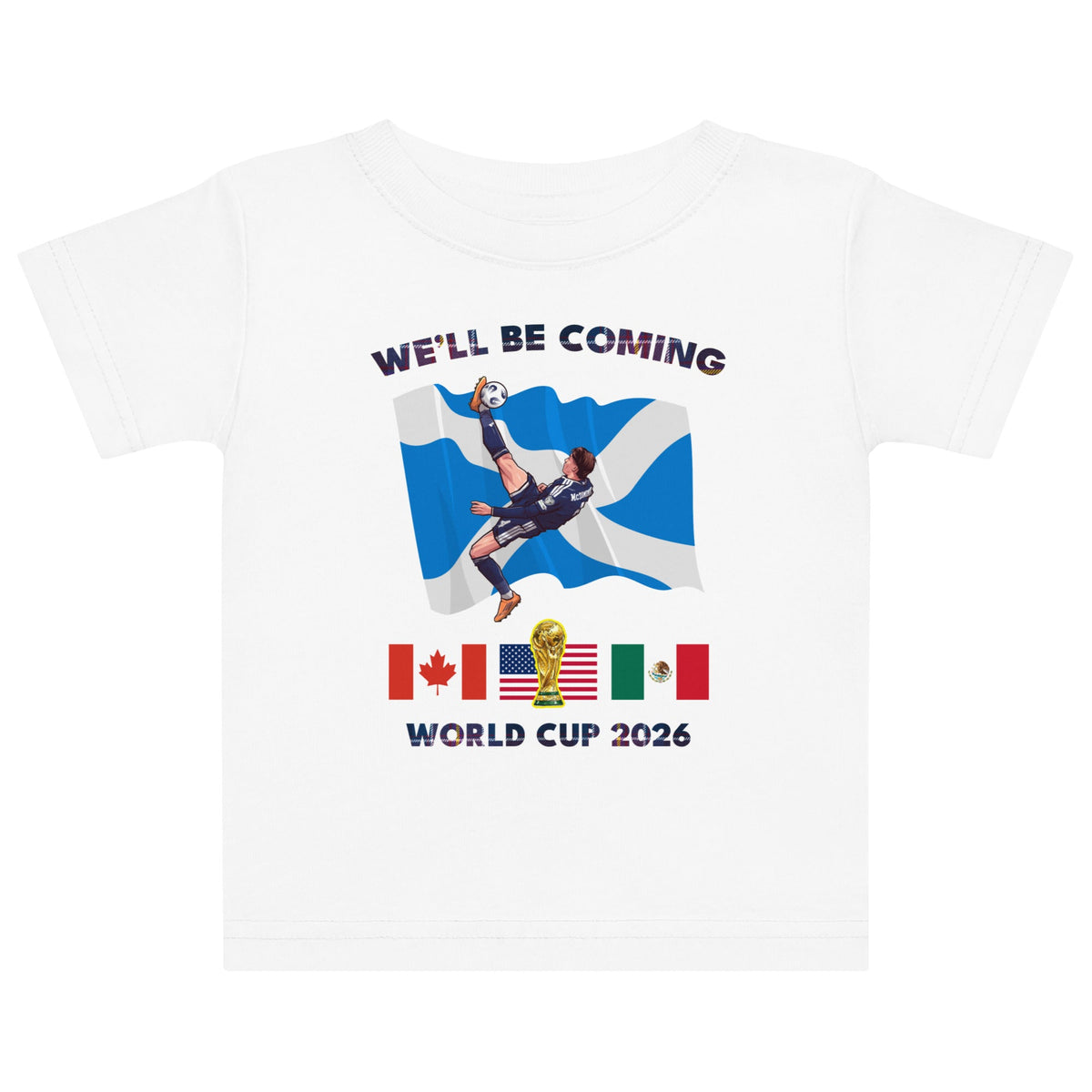 0-24 Months Scotland World Cup Shirt – We'll Be Coming 2026 Football T-Shirt