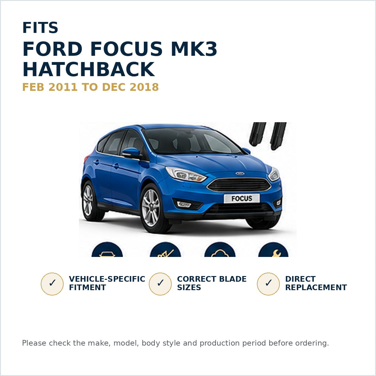 FORD FOCUS MK3 Hatchback Feb 2011 to Dec 2018 Wiper Blade Set