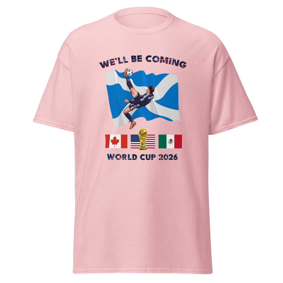 Scotland World Cup Shirt – We'll Be Coming 2026 Football Unisex T-Shirt