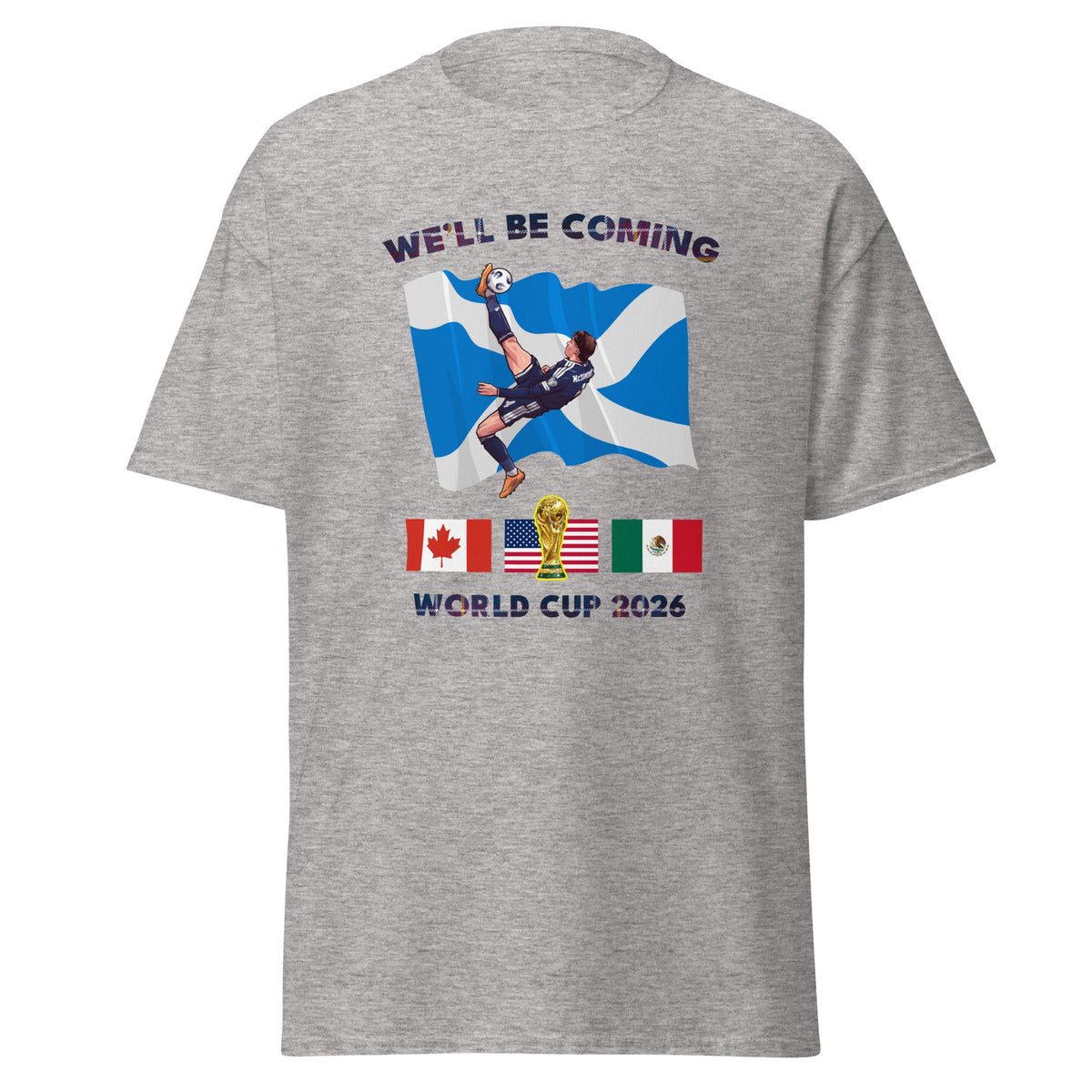 Scotland World Cup Shirt – We'll Be Coming 2026 Football Unisex T-Shirt